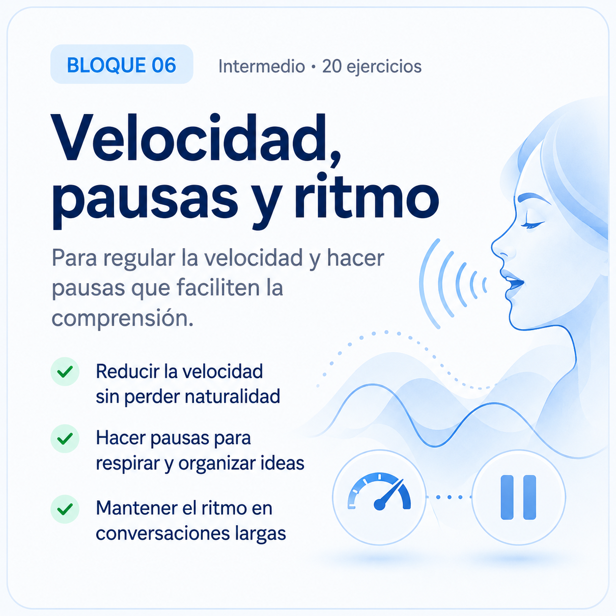 Bloque 06: Velocidad, pausas y ritmo